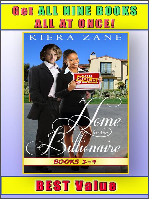Title details for A Home for the Billionaire 1-9 by Kiera Zane - Available